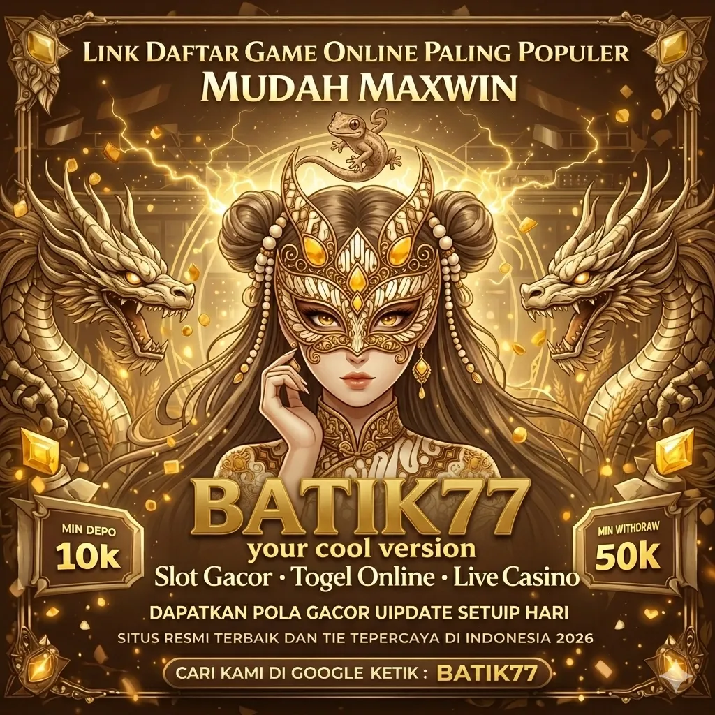 BATIK77 - Permainan Arcade Seru untuk Semua Usia